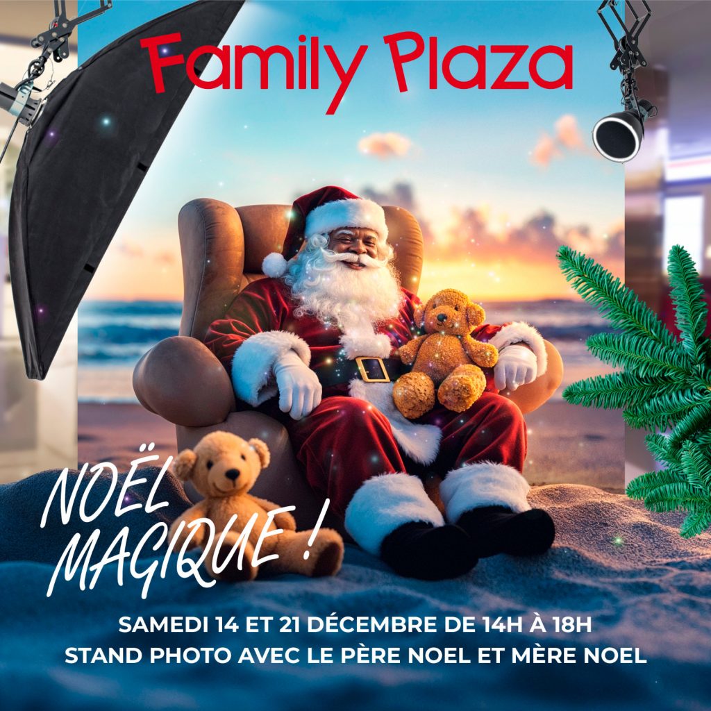 VENEZ RENCONTRER LE PÈRE NOËL AU FAMILY PLAZA !