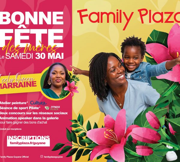Bonne Fête des Mères au Family Plaza 💐